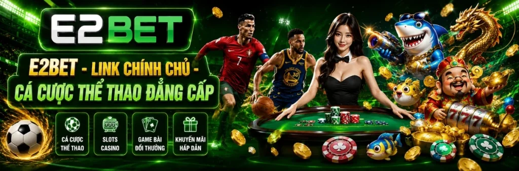 Banner nhà cái E2bet