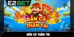 Bắn cá Thần Tài