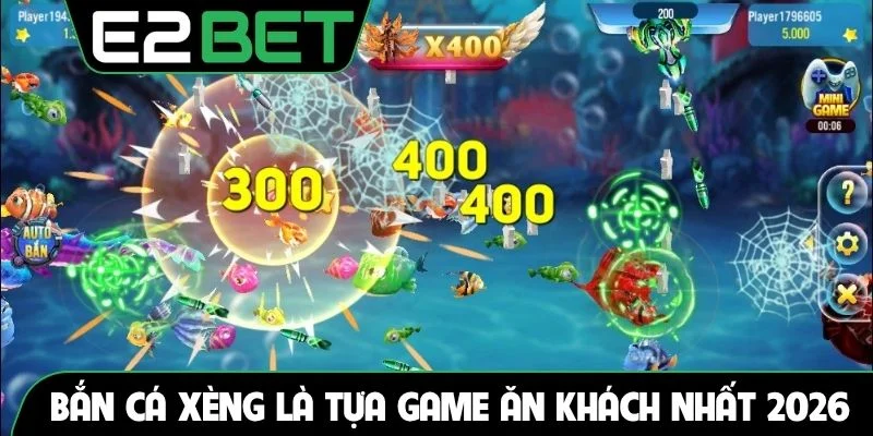 Bắn cá xèng là tựa game ăn khách nhất 2026
