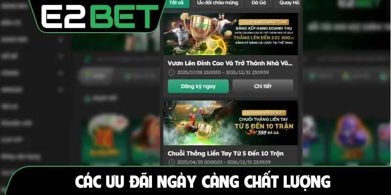 Các ưu đãi ngày càng chất lượng