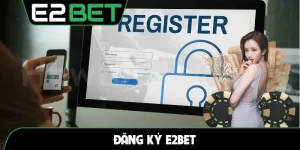Đăng ký E2BET
