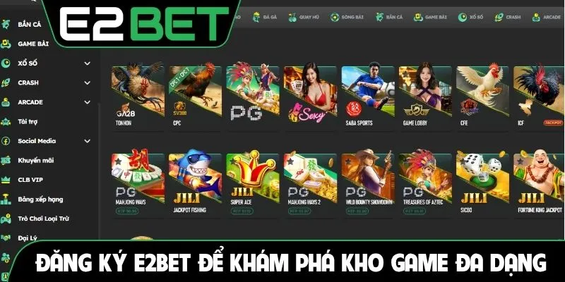 Đăng ký E2BET để khám phá kho game đa dạng