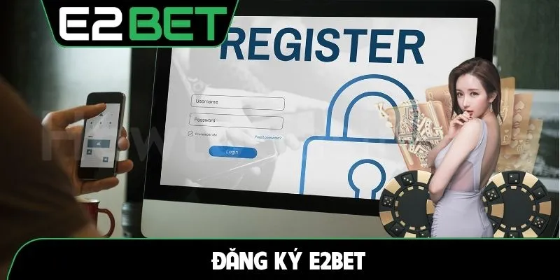 Đăng ký E2BET