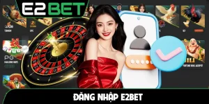 Đăng nhập E2BET