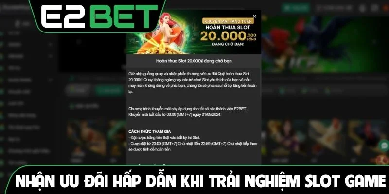 Nhận ưu đãi hấp dẫn khi trải nghiệm slot game