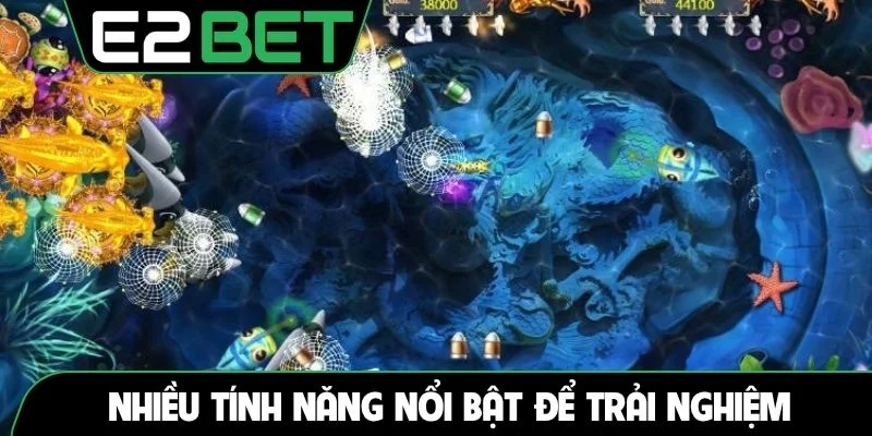 Nhiều tính năng nổi bật để trải nghiệm săn thưởng