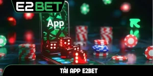 Tải app E2BET